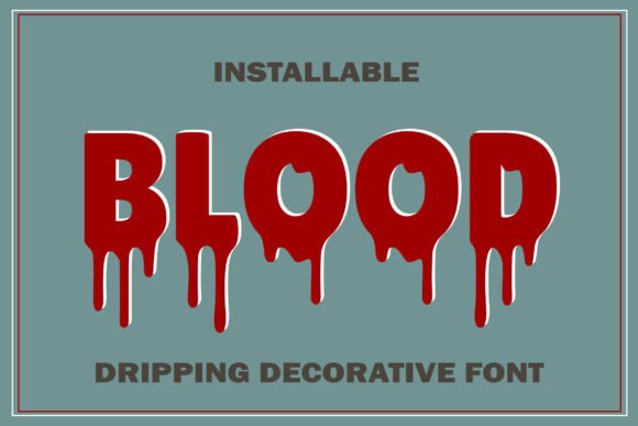 Blood Drip: The Font That Brings Horror to Life