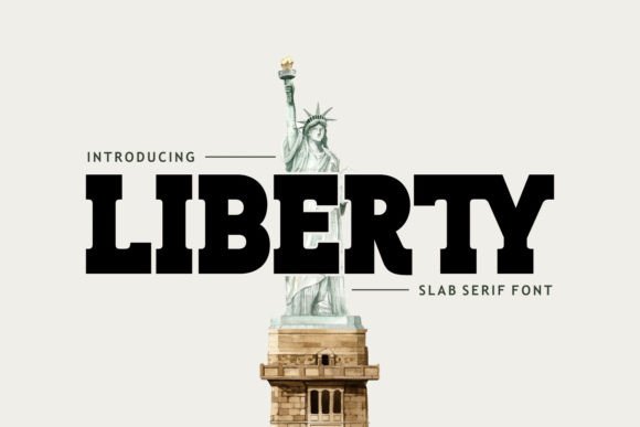 LIBERTY: A Slab Serif Font with American Spirit