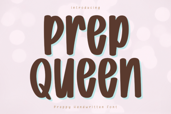 Prep Queen: The Bold Handwritten Font for Confident Branding