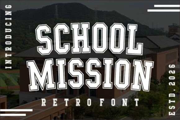 Revive the Classic Spirit with the School Mission Typeface