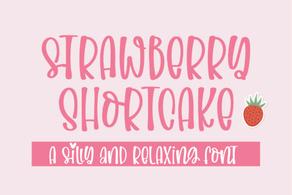 Strawberry Shortcake: A Handwritten Font with Genuine Charm