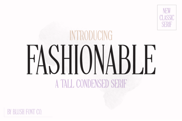 Why Fashionable Is the Perfect Typeface for Elegant, Feminine Designs